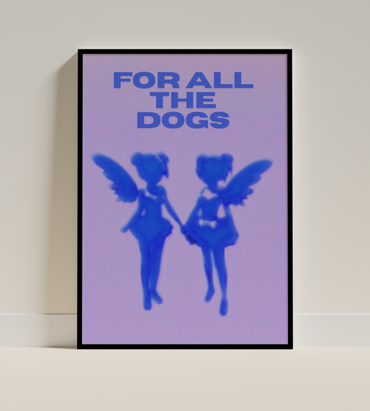 For all the Dogs Digital Poster - PostrlyAu