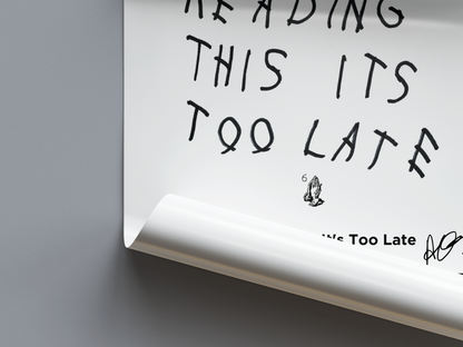 If You're Reading This It's Too Late Digital Poster - PostrlyAu