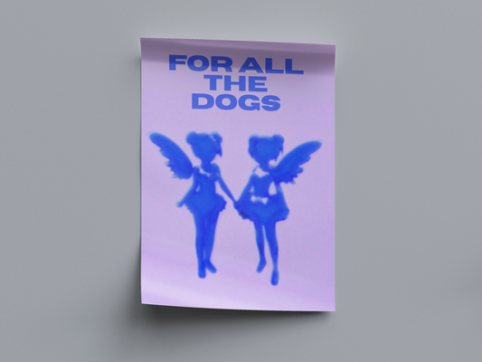For all the Dogs Digital Poster - PostrlyAu